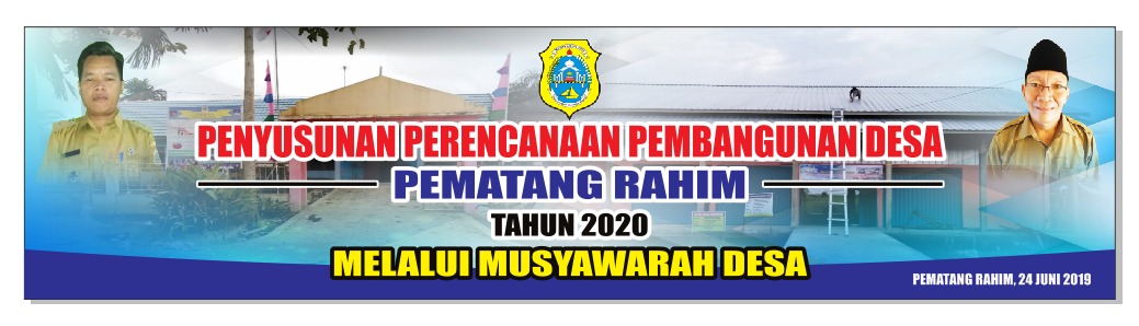 Penyusunan perencanaan Desa Pematang Rahim tahun 2020 melalui Musyawarah Desa